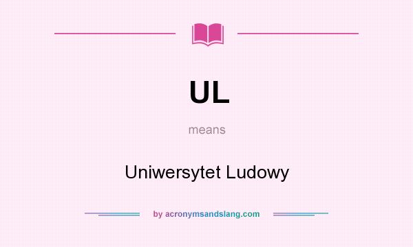 What does UL mean? It stands for Uniwersytet Ludowy