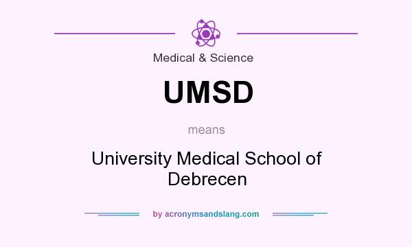 What does UMSD mean? It stands for University Medical School of Debrecen