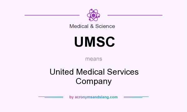 What does UMSC mean? It stands for United Medical Services Company