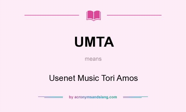 What does UMTA mean? It stands for Usenet Music Tori Amos
