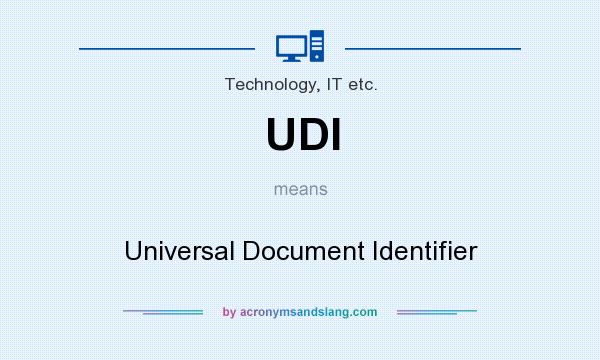 What does UDI mean? It stands for Universal Document Identifier