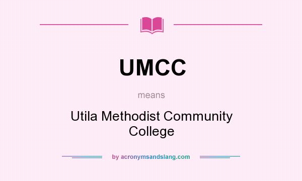What does UMCC mean? It stands for Utila Methodist Community College