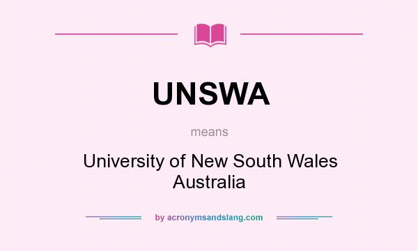What does UNSWA mean? It stands for University of New South Wales Australia