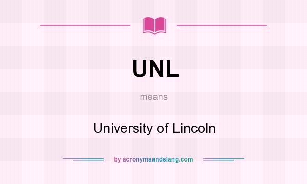 What does UNL mean? It stands for University of Lincoln