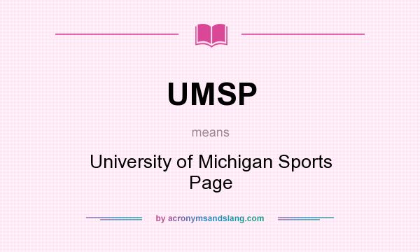 What does UMSP mean? It stands for University of Michigan Sports Page