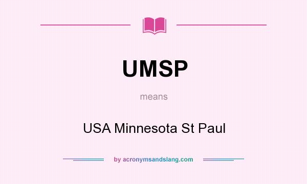 What does UMSP mean? It stands for USA Minnesota St Paul