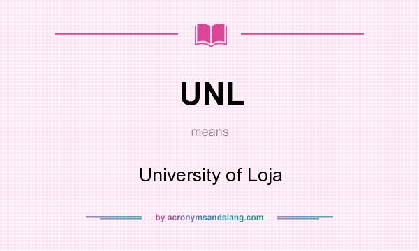 What does UNL mean? It stands for University of Loja