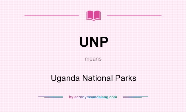 What does UNP mean? It stands for Uganda National Parks