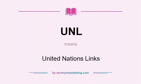 What does UNL mean? It stands for United Nations Links
