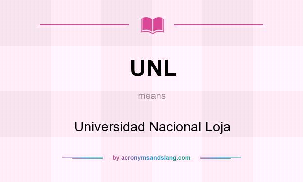 What does UNL mean? It stands for Universidad Nacional Loja