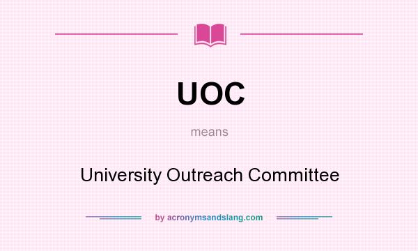 What does UOC mean? It stands for University Outreach Committee
