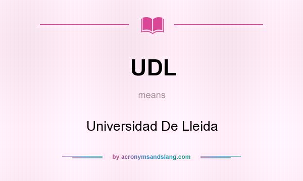 What does UDL mean? It stands for Universidad De Lleida