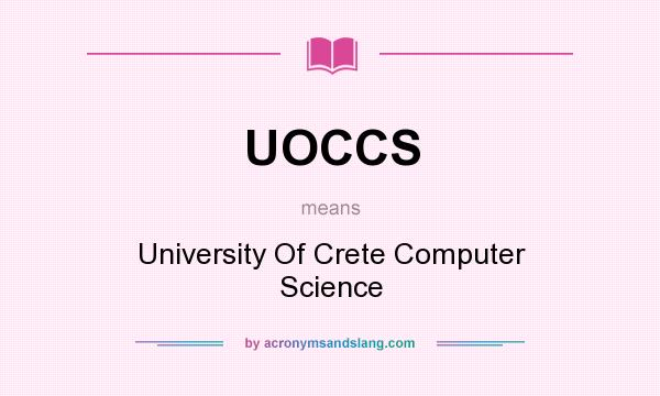 What does UOCCS mean? It stands for University Of Crete Computer Science