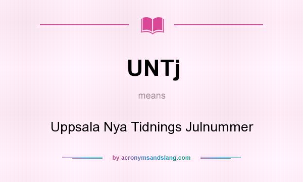 What does UNTj mean? It stands for Uppsala Nya Tidnings Julnummer