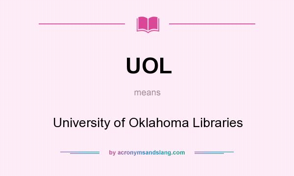 What does UOL mean? It stands for University of Oklahoma Libraries