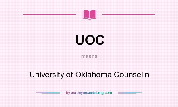 What does UOC mean? It stands for University of Oklahoma Counselin