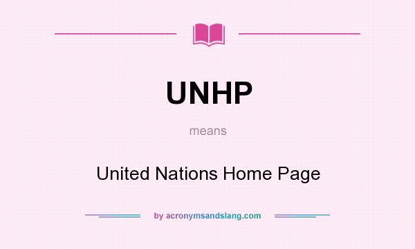 What does UNHP mean? It stands for United Nations Home Page