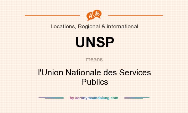 What does UNSP mean? It stands for l`Union Nationale des Services Publics
