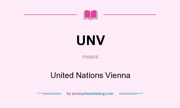 What does UNV mean? It stands for United Nations Vienna