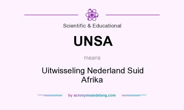 What does UNSA mean? It stands for Uitwisseling Nederland Suid Afrika