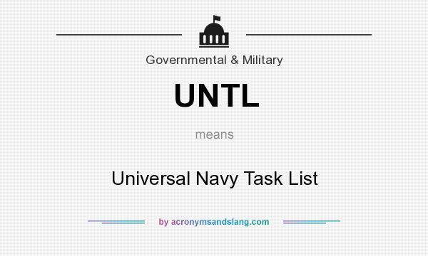 What does UNTL mean? It stands for Universal Navy Task List