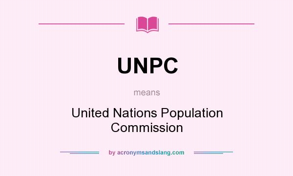 What does UNPC mean? It stands for United Nations Population Commission