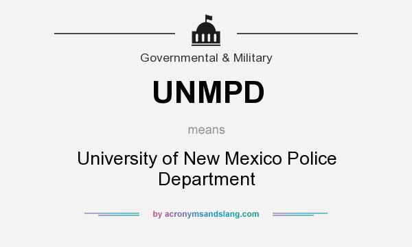 What does UNMPD mean? It stands for University of New Mexico Police Department