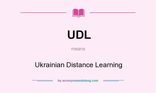 What does UDL mean? It stands for Ukrainian Distance Learning