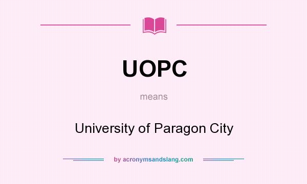 What does UOPC mean? It stands for University of Paragon City