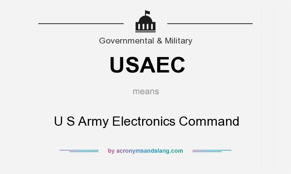 What does USAEC mean? It stands for U S Army Electronics Command