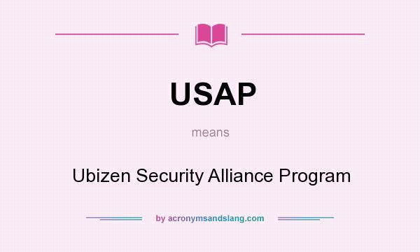 What does USAP mean? It stands for Ubizen Security Alliance Program