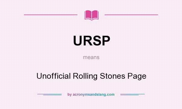 What does URSP mean? It stands for Unofficial Rolling Stones Page