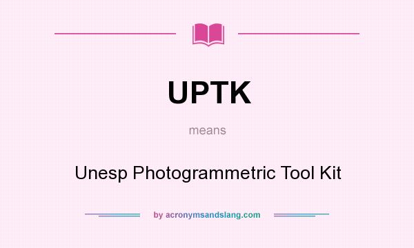 What does UPTK mean? It stands for Unesp Photogrammetric Tool Kit