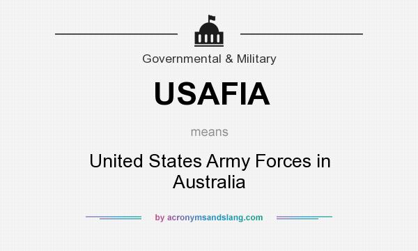What does USAFIA mean? It stands for United States Army Forces in Australia