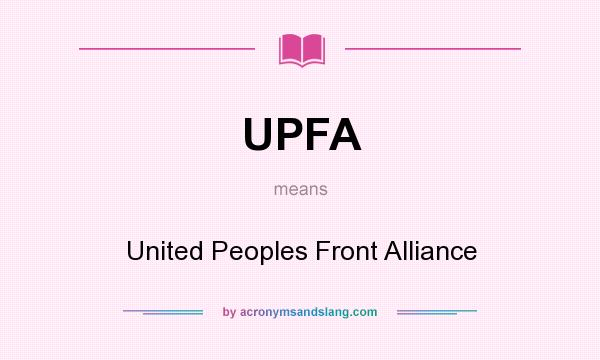 What does UPFA mean? It stands for United Peoples Front Alliance