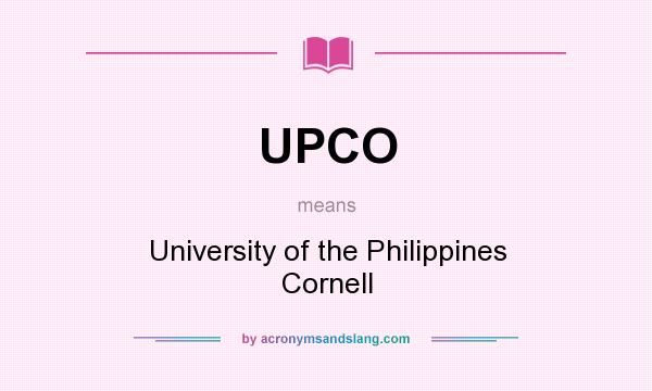 What does UPCO mean? It stands for University of the Philippines Cornell