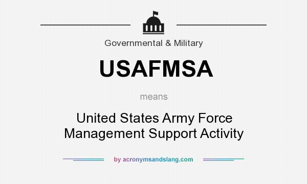 What does USAFMSA mean? It stands for United States Army Force Management Support Activity