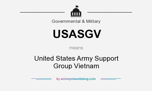 What does USASGV mean? It stands for United States Army Support Group Vietnam