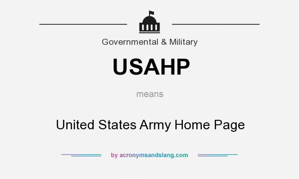 What does USAHP mean? It stands for United States Army Home Page