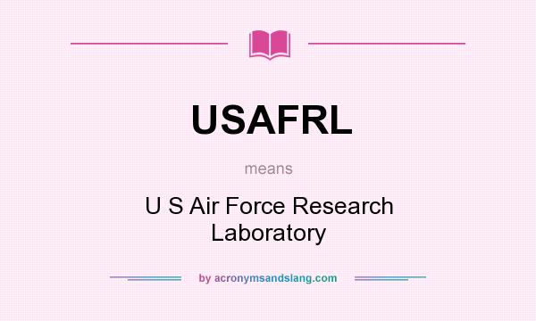 What does USAFRL mean? It stands for U S Air Force Research Laboratory