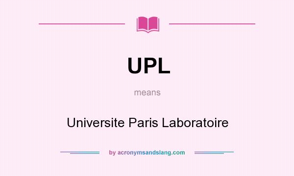 What does UPL mean? It stands for Universite Paris Laboratoire