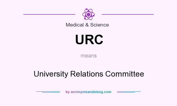 What does URC mean? It stands for University Relations Committee