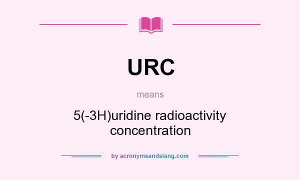 What does URC mean? It stands for 5(-3H)uridine radioactivity concentration