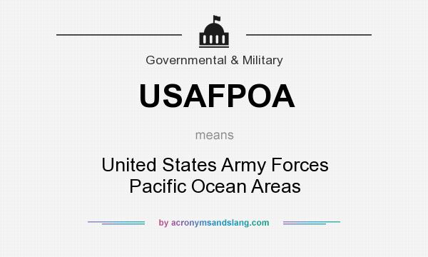 What does USAFPOA mean? It stands for United States Army Forces Pacific Ocean Areas