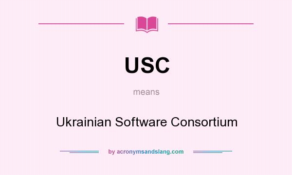 What does USC mean? It stands for Ukrainian Software Consortium