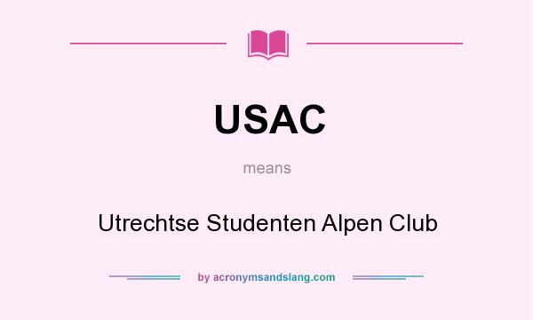 What does USAC mean? It stands for Utrechtse Studenten Alpen Club