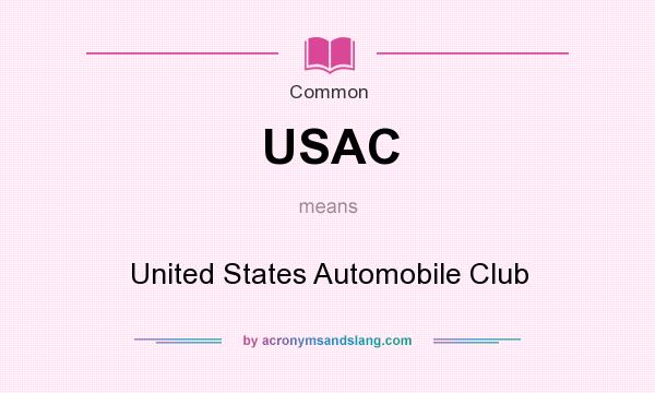 What does USAC mean? It stands for United States Automobile Club