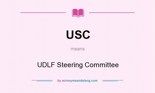 What does USC mean? It stands for UDLF Steering Committee
