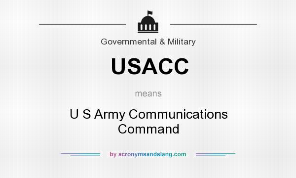 What does USACC mean? It stands for U S Army Communications Command