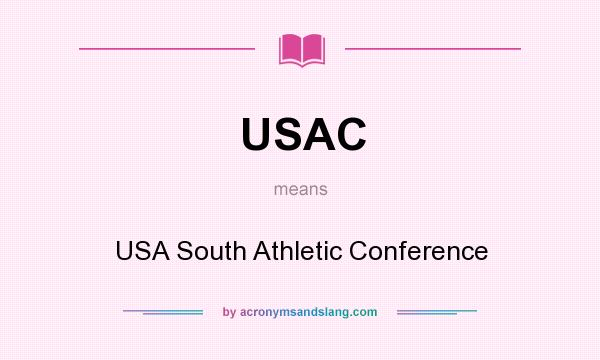 What does USAC mean? It stands for USA South Athletic Conference